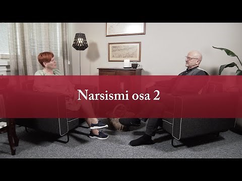 Narsismi osa 2 | Ihminen tavattavissa