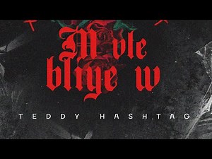 Teddy Hashtag - M Vle Bliye’W