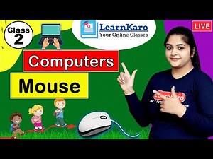 Mouse 'A Pointing device' | Computers Chapter 5 | Class 2 CBSE Pattern for Primary Kids