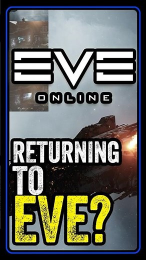 10. A Vision for a Return: “Why EVE Is Better Now” #eveonline