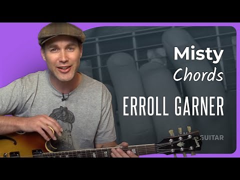 Jazz Standard: Misty by Erroll Garner | Guitar Chords
