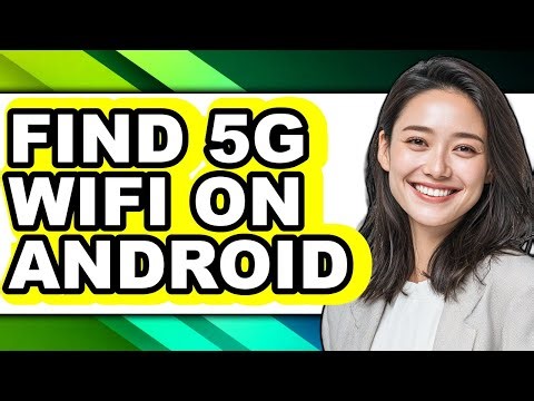 How to Find 5g Wifi on Android (easy Method)
