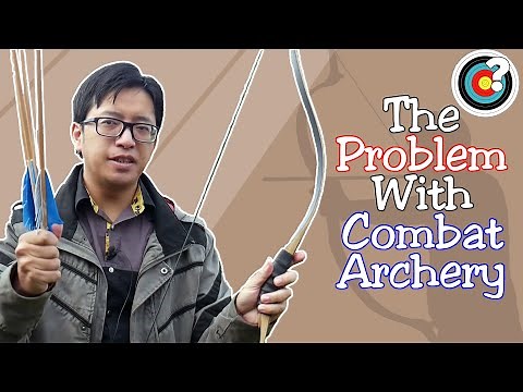 The Problem With Combat Archery