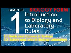 BIOLOGY FORM 4- CHAPTER1 (1.1-1.2)|Fields& careers in Biology|Safety and rules in Biology Laboratory