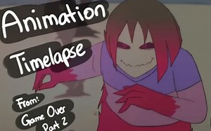 Glitchtale制作记录 - Game Over（Part 2）