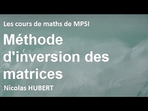 Méthode d'inversion des matrices