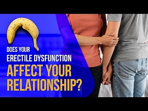 Erectile Dysfunction and Relationship: Navigating Intimacy Issues with Support and Communication