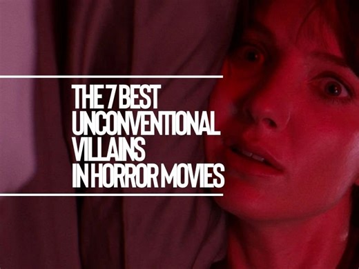 The 7 best unconventional villains in horror movies