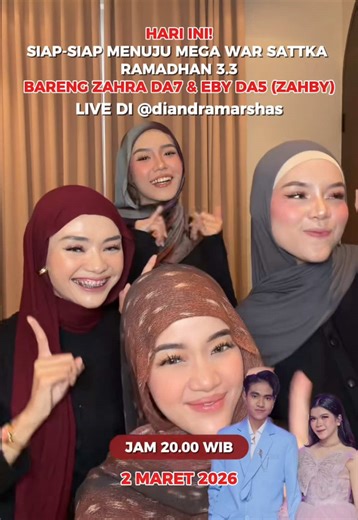 SIAP SIAP JAM 20.00 WIB LIVE BARENG ZAHRA & EBY (ZAHBY) DI AKUN @Diandra Marsha | @sattka.basic 🔥🔥