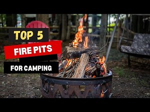 The 5 Best Camping Fire Pits in (2024): Choose The Right One