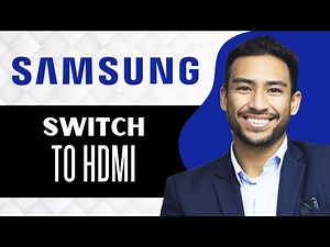 How to Switch to HDMI on Samsung Smart TV (Full Guide)