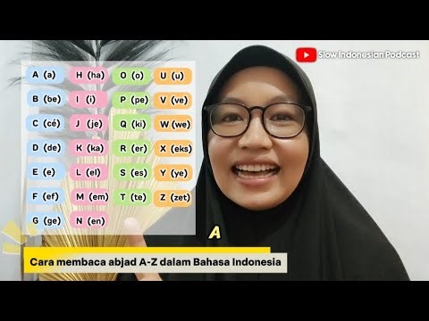 #slowindonesianpodcast Cara Membaca Abjad A-Z Dalam Bahasa Indonesia | Indonesian Alphabet
