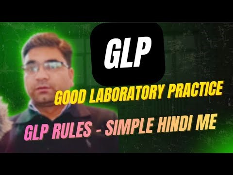 GLP Kya Hai? Good Laboratory Practice Full Explained in Simple Hindi