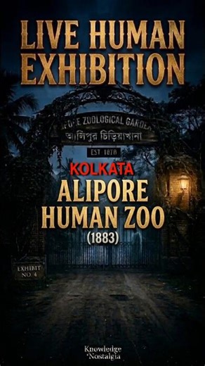 KOLKATA MAIN ‘HUMAN ZOO’? 😨 | Alipore 1883 Dark Secret #kolkatahistory #knowledgenostalgia
