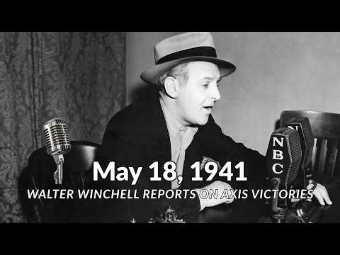 1941: Walter Winchell | Italy Surrenders in Ethiopia & Rudolf Hess Fallout