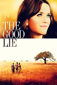 Stream The Good Lie (2014): Find it on Netflix, Prime Video, Hulu & more
