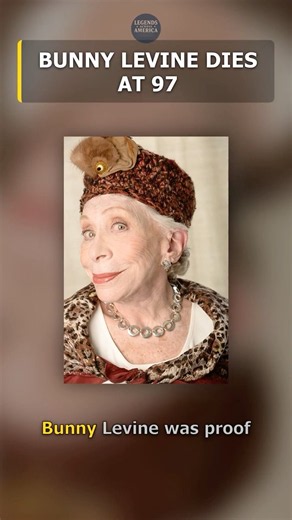 Bunny Levine Dies at 97 After Becoming Hollywood Actor at 60