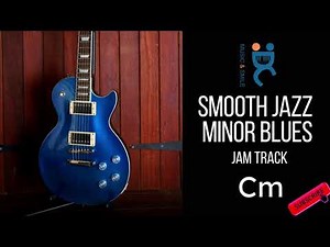 Smooth jazz minor Blues - Backing Jam track C minor