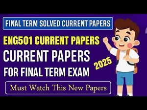 ENG501 Final Term Current Papers Fall 2025 || ENG501 Final Term Preparation Fall 2025 | Eng501 Mcqs