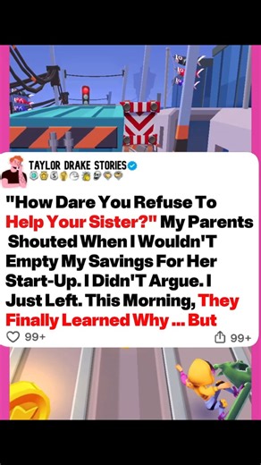62K views · 868 reactions | "How Dare You Refuse To Help Your Sister?" My Parents Shouted When I Wouldn't Empty My Savings For Her Start-Up. I Didn't Argue. I Just Left. This Morning, They Finally Learned Why ... But | Taylor Drake | Facebook