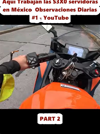 Aquí Trabajan las S3X0 servidoras en México Observaciones Diarias #1 - YouTube (2)