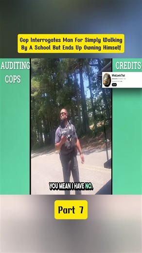 Cop Interrogates Man For Simply Walking By A School But Ends Up Owning Himself #cops #copsoftiktok #police #bodycam #part7