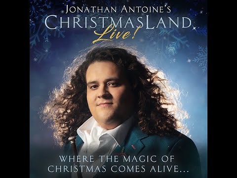 Have Yourself a Merry Little Christmas | Jonathan Antoine’s ChristmasLand Live! Dec 21, 2021