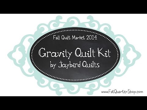 Jaybird Quilts Introduces The Gravity Quilt Kit and Demonstrates her Sidekick Ruler