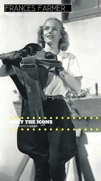 Frances Farmer - Controversial Star