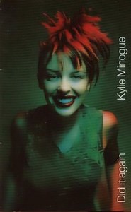 Kylie Minogue - Did It Again