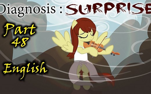 【MLP同人漫画】Diagnosis:Surprise 诊断：惊奇 第四十八章