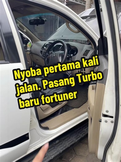 Nyoba pertama kali jalan. Pasang Turbo baru fortuner