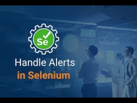 practice 21 (Alerts in selenium and Types of Alerts)