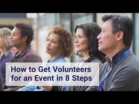 How to Get Volunteers for an Event in 8 Steps
