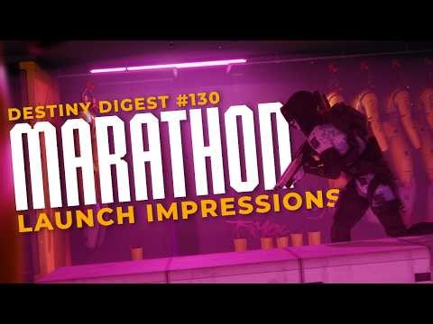 Is Marathon Enough to Save Bungie? | Destiny Digest Podcast - Episode 130 | Destiny 2 / Marathon