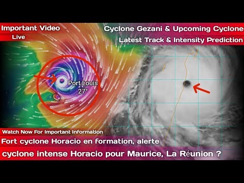 Fort cyclone Horacio en formation, alerte cyclone intense Horacio pour Maurice, La Réunion ?