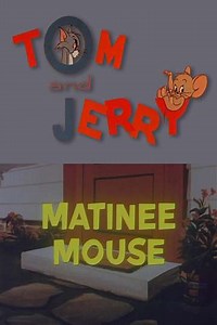 Matinee Mouse (1966) - Movie