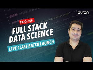 Full Stack Data Science | Live Batch Launch | English | Euron