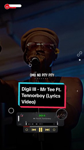 Digii III - Mr Tee Ft. Tennorboy Lyrics Video