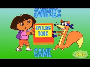 Dora the Explorer Swiper Spelling Book | Kids Games Online Videos