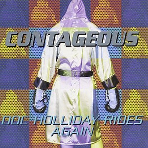 Contageous - Doc Holliday Rides Again