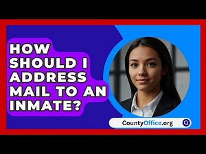 How Should I Address Mail To An Inmate? - CountyOffice.org