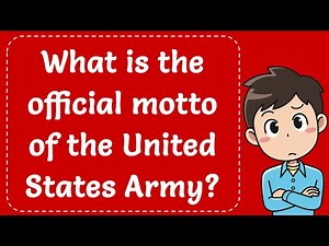 What is the official motto of the United States Army? Explained