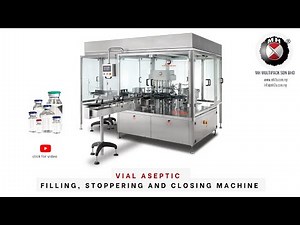 Aseptic Vial Filling, Stoppering and Closing Machine up to 200upm
