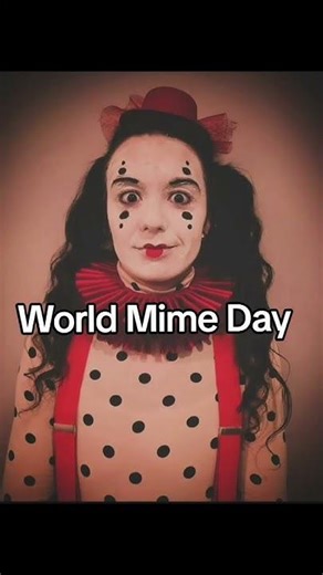 World Mime Day #worldmimeday #worldmime #mime #pantomime #pantomima