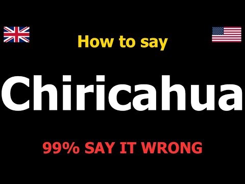 How to PRONOUNCE Chiricahua (Say It Correctly)