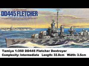 Tamiya 1:350 DD445 Fletcher Destroyer Kit Review