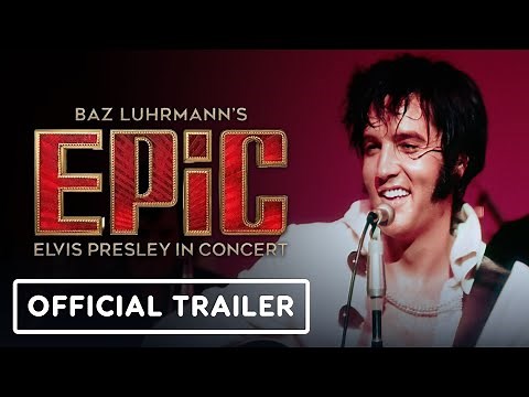 EPiC: Elvis Presley in Concert - Official Trailer (2026)