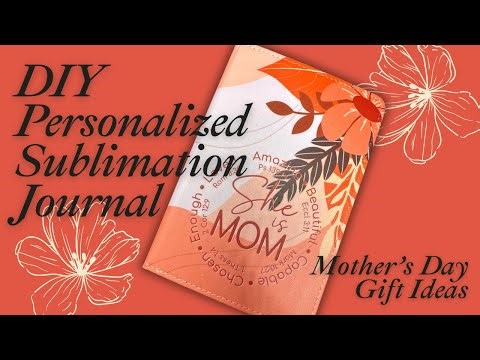 DIY Personalized Sublimation Journal