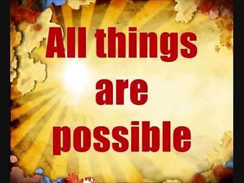 All Things Are Possible with lyrics Hillsong feat Darlene Zschech